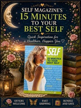 SELF Magazine 15 Minutes To Your Best Self Wellness Guide Book